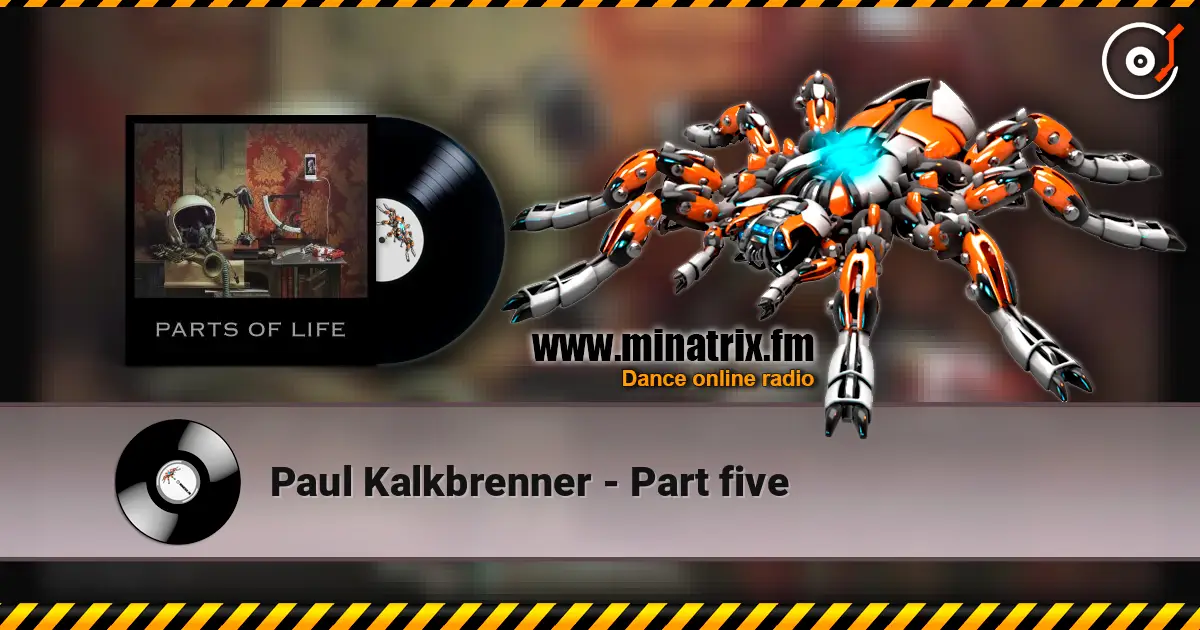 Paul Kalkbrenner - Part five жоғары сапада онлайн тыңдау | Minatrix.FM
