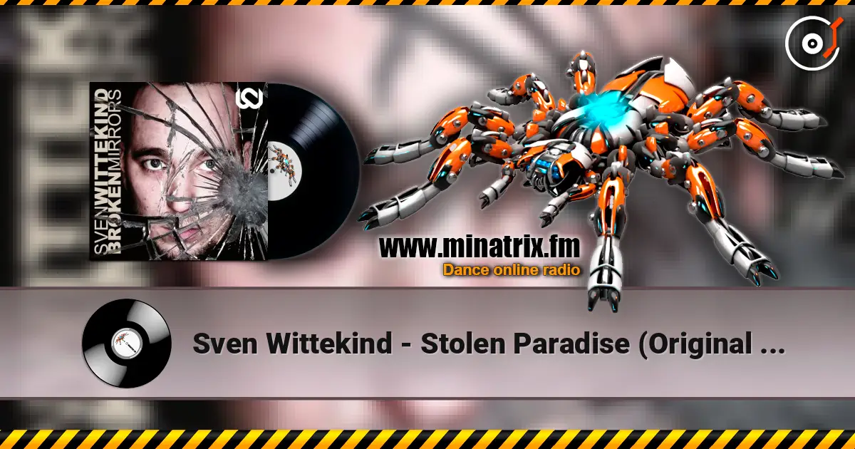 Sven Wittekind - Stolen Paradise (Original Mix) жоғары сапада онлайн тыңдау | Minatrix.FM