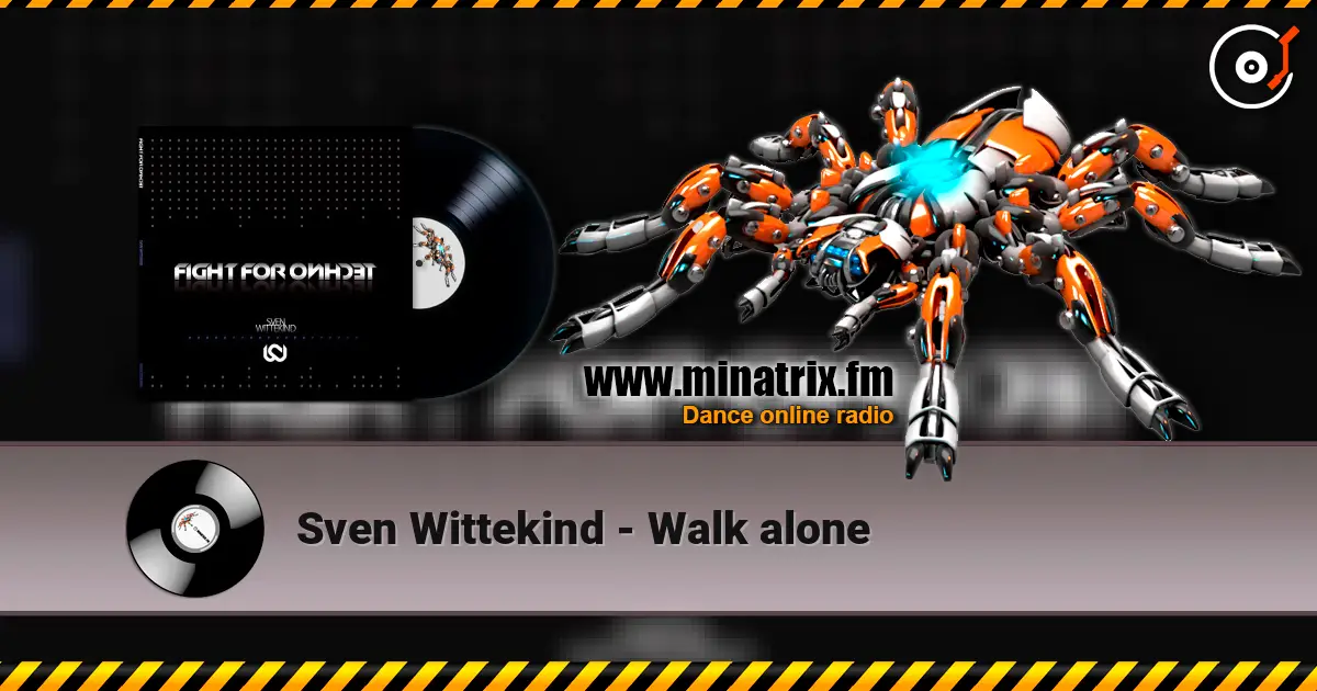 Sven Wittekind - Walk alone жоғары сапада онлайн тыңдау | Minatrix.FM