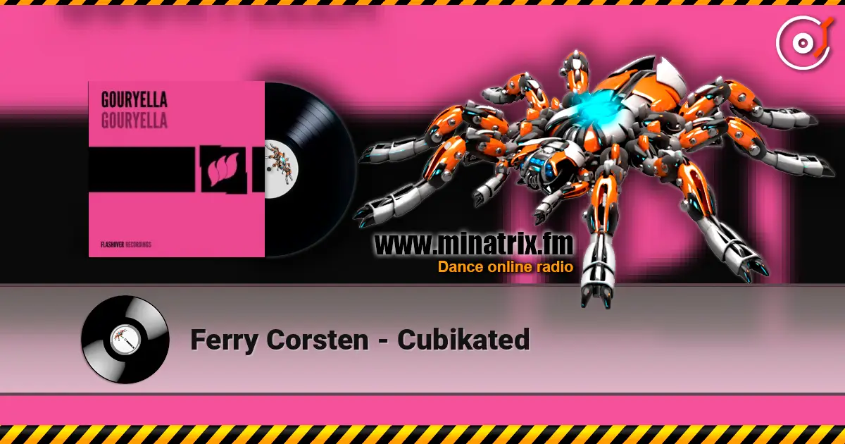 Ferry Corsten - Cubikated жоғары сапада онлайн тыңдау | Minatrix.FM