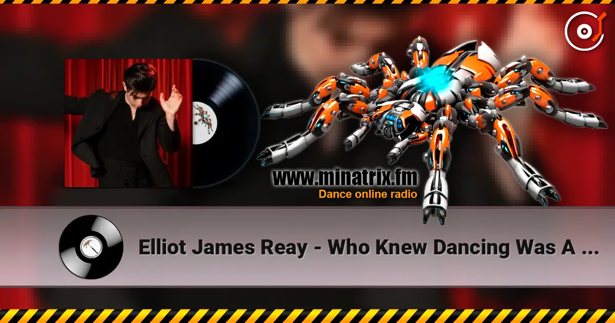 Elliot James Reay - Who Knew Dancing Was A Sin жоғары сапада онлайн тыңдау | Minatrix.FM