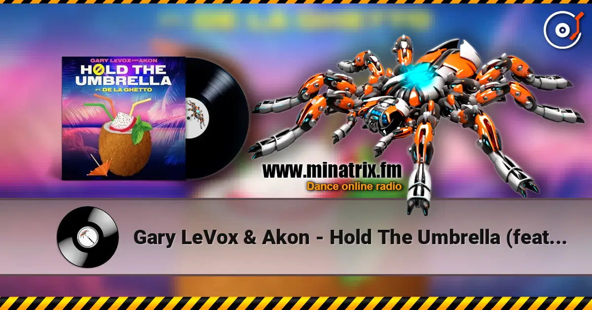 Gary LeVox & Akon - Hold The Umbrella (feat. De La Ghetto) жоғары сапада онлайн тыңдау | Minatrix.FM