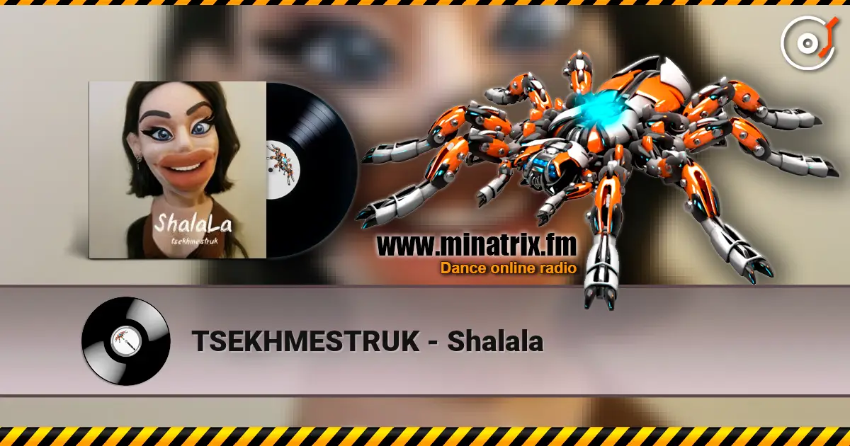 TSEKHMESTRUK - Shalala жоғары сапада онлайн тыңдау | Minatrix.FM