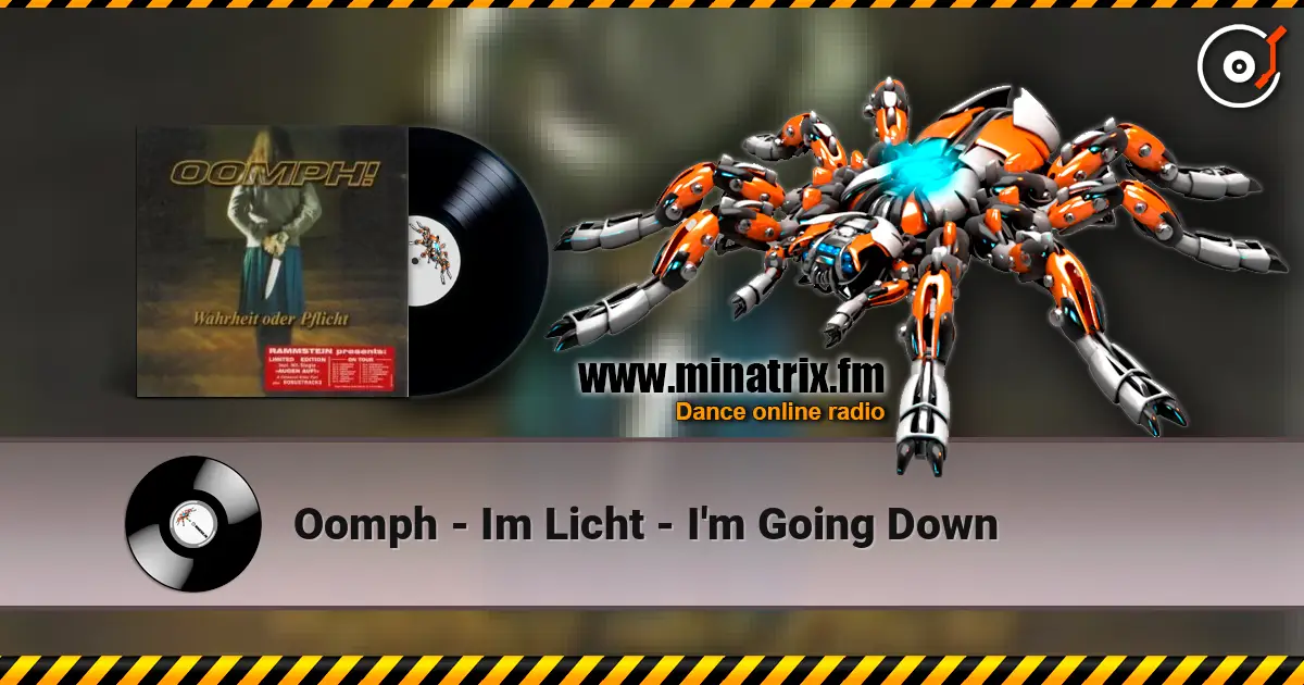 Oomph - Im Licht - I'm Going Down écouter en ligne en haute qualité | Minatrix.FM