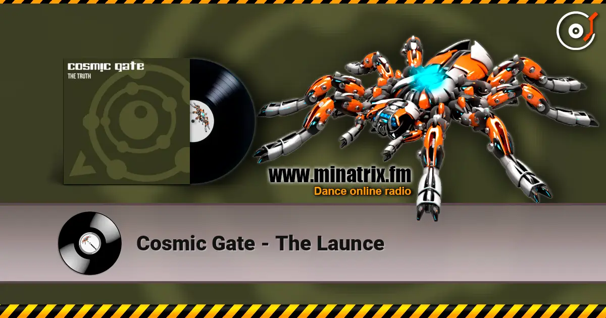Cosmic Gate - The Launce жоғары сапада онлайн тыңдау | Minatrix.FM