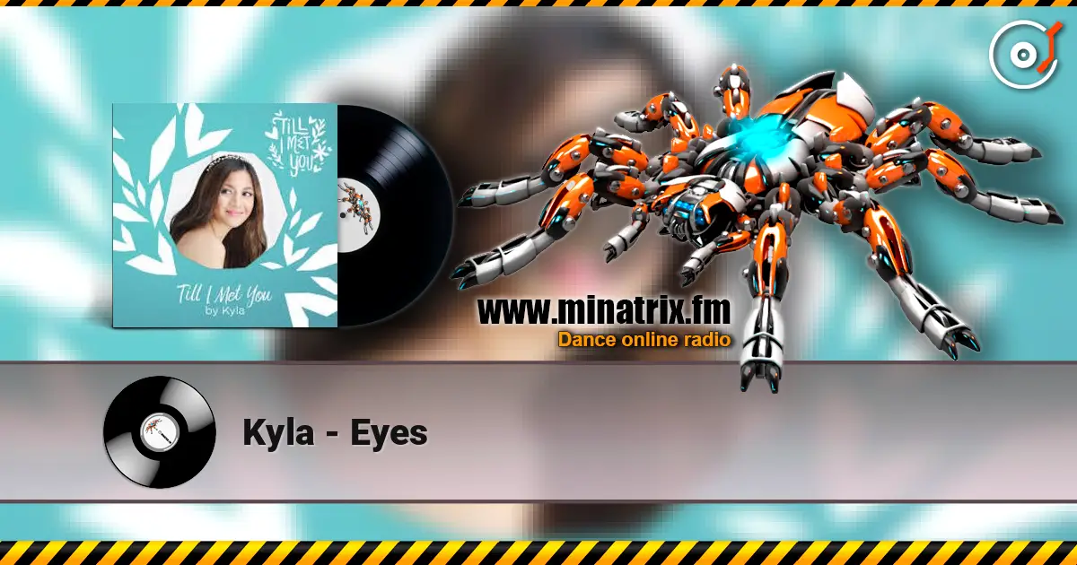 Kyla - Eyes жоғары сапада онлайн тыңдау | Minatrix.FM