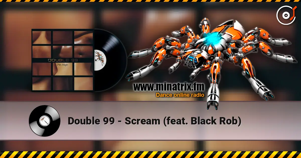Double 99 - Scream (feat. Black Rob) жоғары сапада онлайн тыңдау | Minatrix.FM