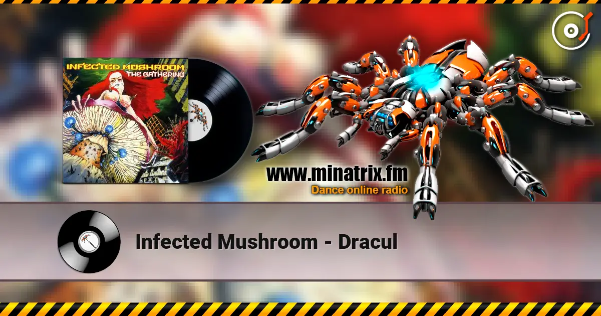 Infected Mushroom - Dracul жоғары сапада онлайн тыңдау | Minatrix.FM