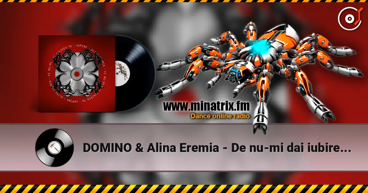 DOMINO & Alina Eremia - De nu-mi dai iubirea ta жоғары сапада онлайн тыңдау | Minatrix.FM