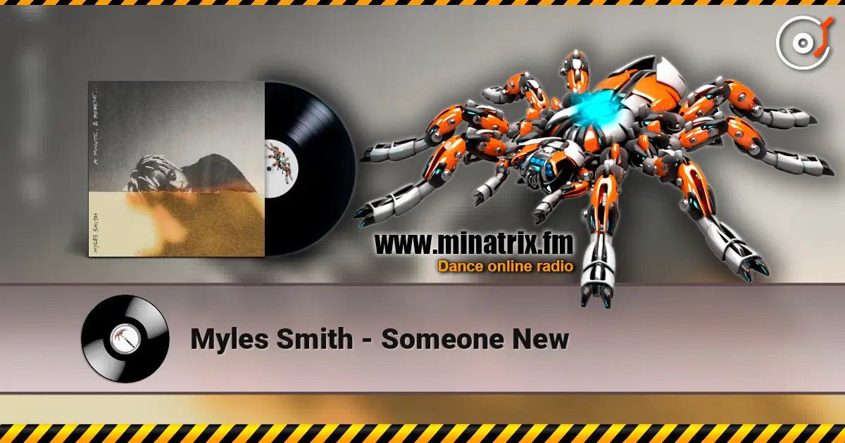 Myles Smith - Someone New жоғары сапада онлайн тыңдау | Minatrix.FM