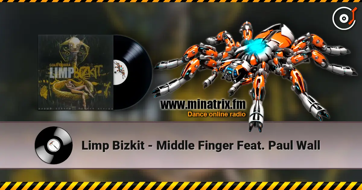 Limp Bizkit - Middle Finger Feat. Paul Wall жоғары сапада онлайн тыңдау | Minatrix.FM
