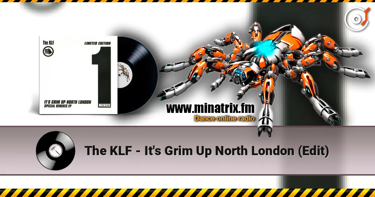 The KLF - It's Grim Up North London (Edit) жоғары сапада онлайн тыңдау | Minatrix.FM