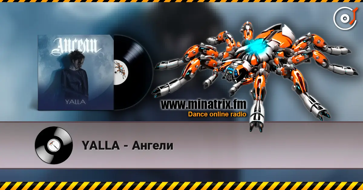 YALLA - Ангели жоғары сапада онлайн тыңдау | Minatrix.FM