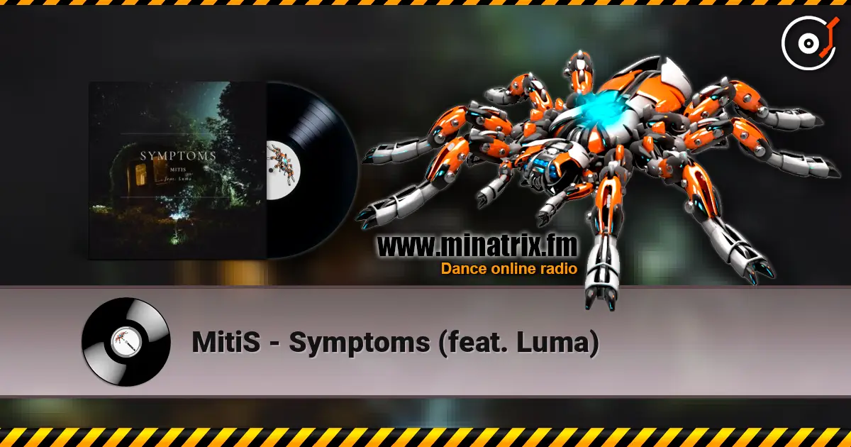 MitiS - Symptoms (feat. Luma) жоғары сапада онлайн тыңдау | Minatrix.FM