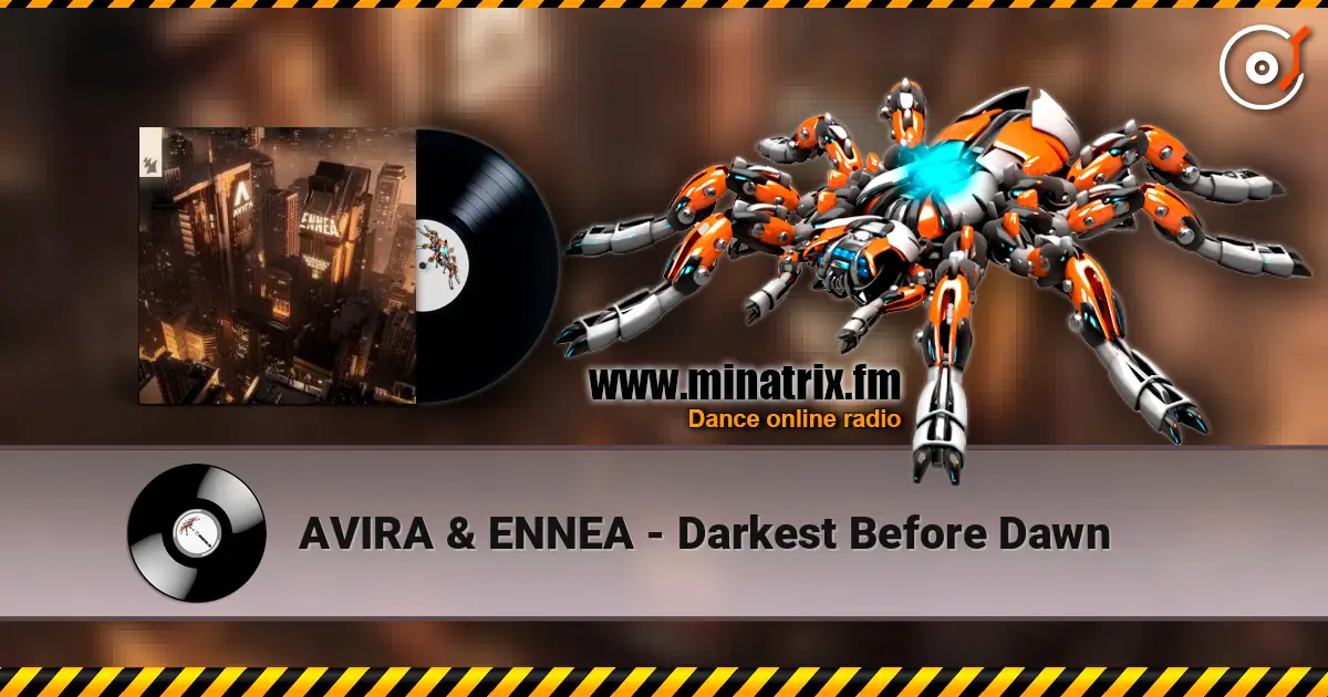 AVIRA & ENNEA - Darkest Before Dawn жоғары сапада онлайн тыңдау | Minatrix.FM