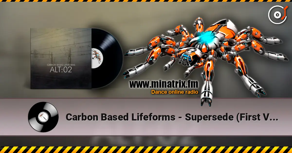 Carbon Based Lifeforms - Supersede (First Version) жоғары сапада онлайн тыңдау | Minatrix.FM