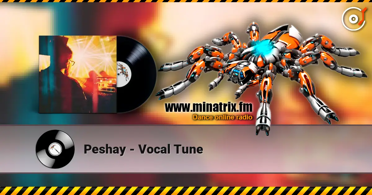 Peshay - Vocal Tune 高品质在线收听 | Minatrix.FM