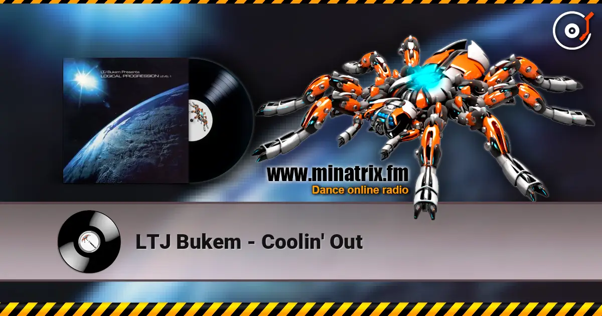 LTJ Bukem - Coolin' Out жоғары сапада онлайн тыңдау | Minatrix.FM