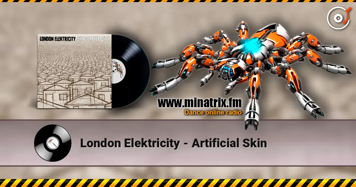 London Elektricity - Artificial Skin жоғары сапада онлайн тыңдау | Minatrix.FM