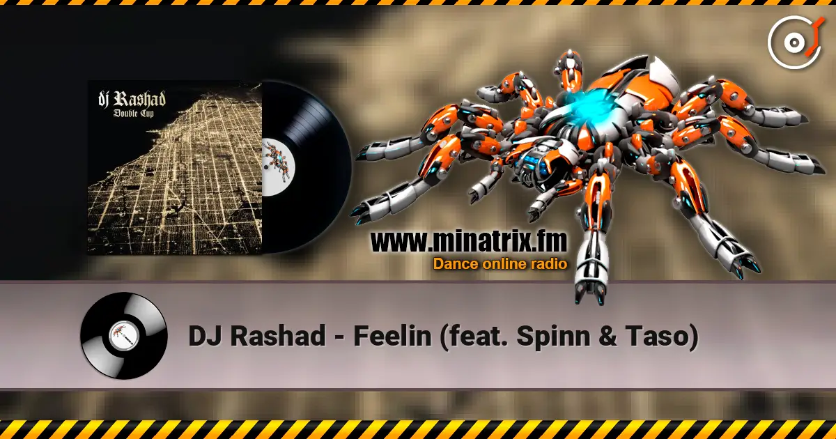 DJ Rashad - Feelin (feat. Spinn & Taso) жоғары сапада онлайн тыңдау | Minatrix.FM