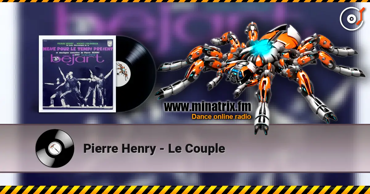 Pierre Henry - Le Couple жоғары сапада онлайн тыңдау | Minatrix.FM