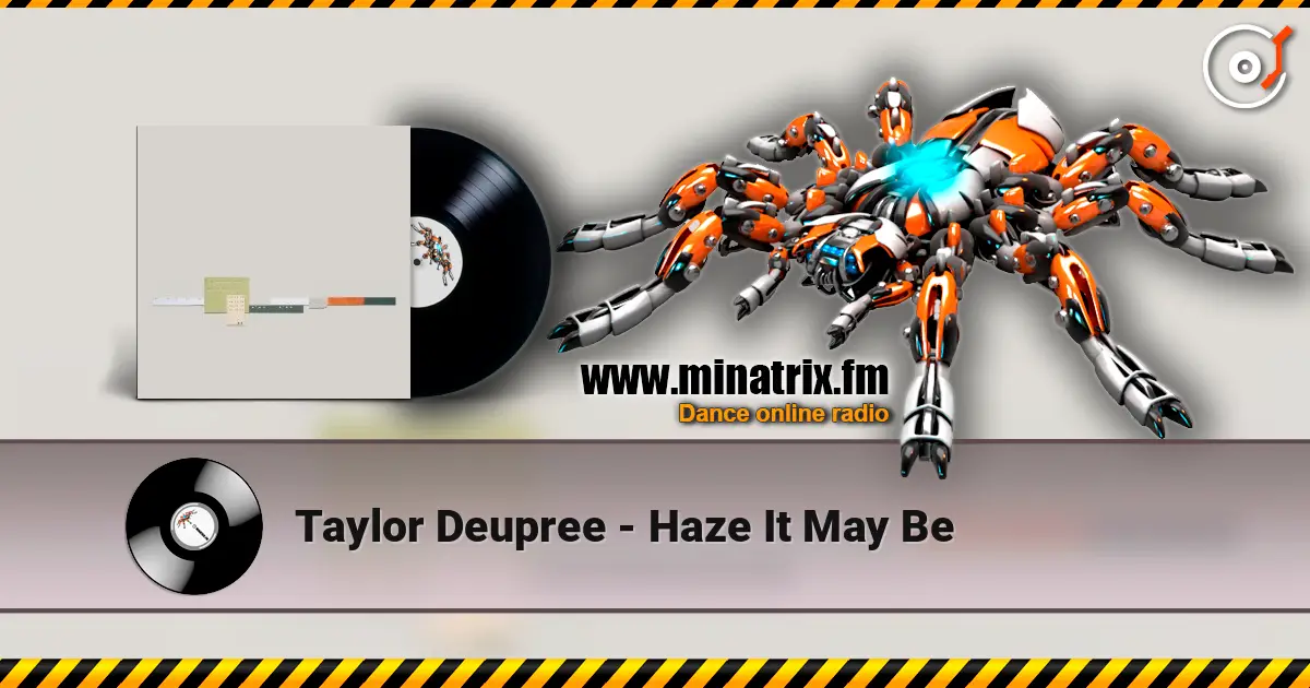 Taylor Deupree - Haze It May Be жоғары сапада онлайн тыңдау | Minatrix.FM