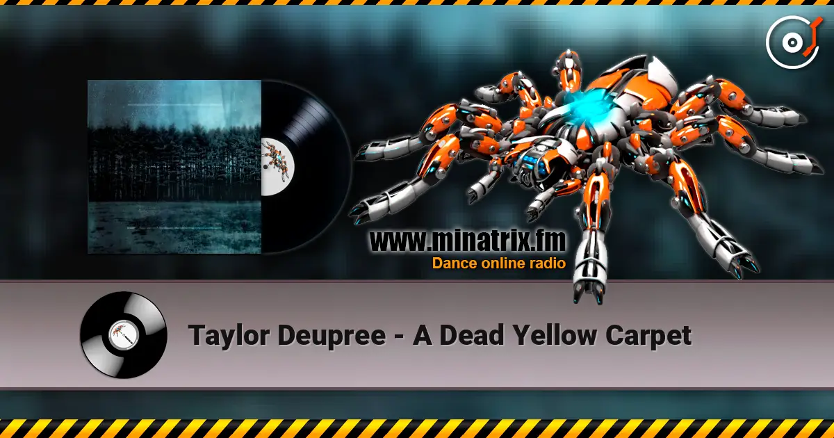 Taylor Deupree - A Dead Yellow Carpet жоғары сапада онлайн тыңдау | Minatrix.FM