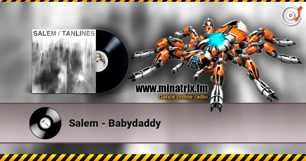 Salem - Babydaddy жоғары сапада онлайн тыңдау | Minatrix.FM