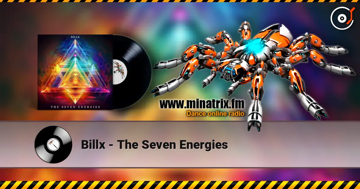 Billx - The Seven Energies жоғары сапада онлайн тыңдау | Minatrix.FM
