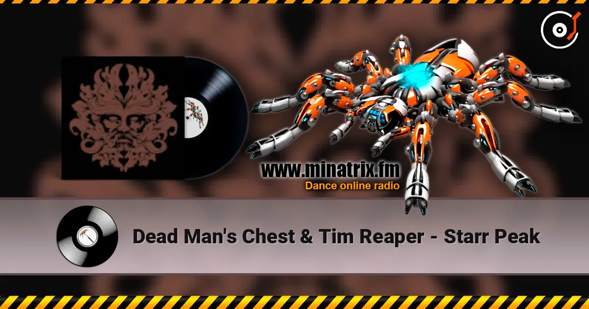 Dead Man's Chest & Tim Reaper - Starr Peak жоғары сапада онлайн тыңдау | Minatrix.FM