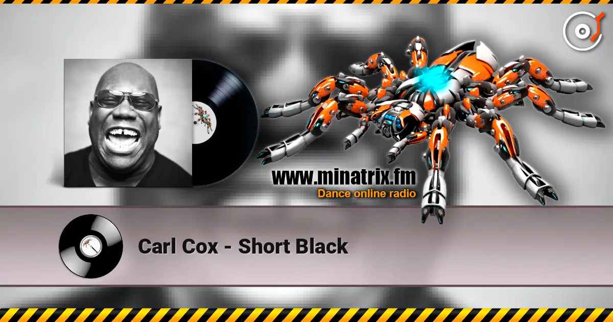 Carl Cox - Short Black жоғары сапада онлайн тыңдау | Minatrix.FM