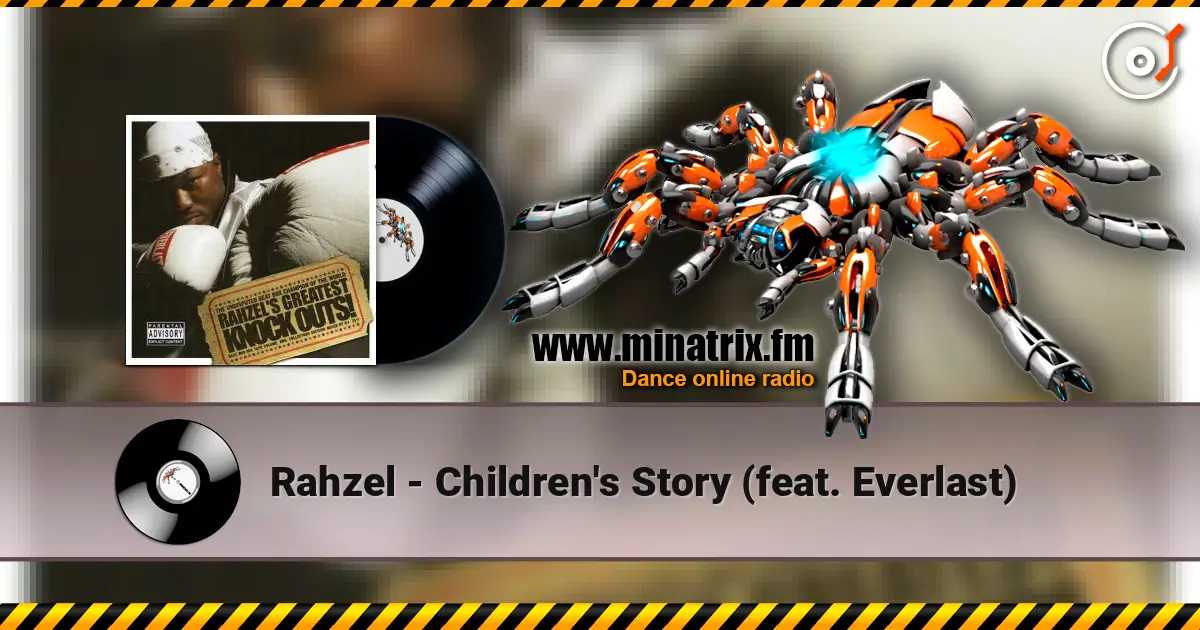 Rahzel - Children's Story (feat. Everlast) жоғары сапада онлайн тыңдау | Minatrix.FM