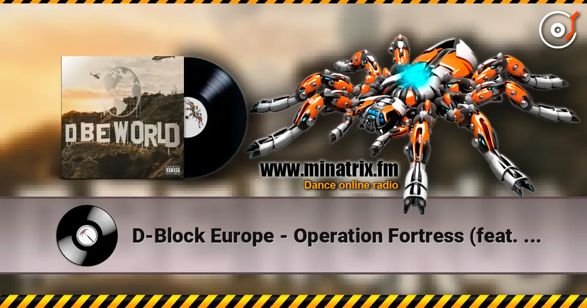 D-Block Europe - Operation Fortress (feat. Headie One) жоғары сапада онлайн тыңдау | Minatrix.FM