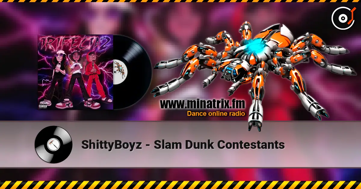 ShittyBoyz - Slam Dunk Contestants жоғары сапада онлайн тыңдау | Minatrix.FM