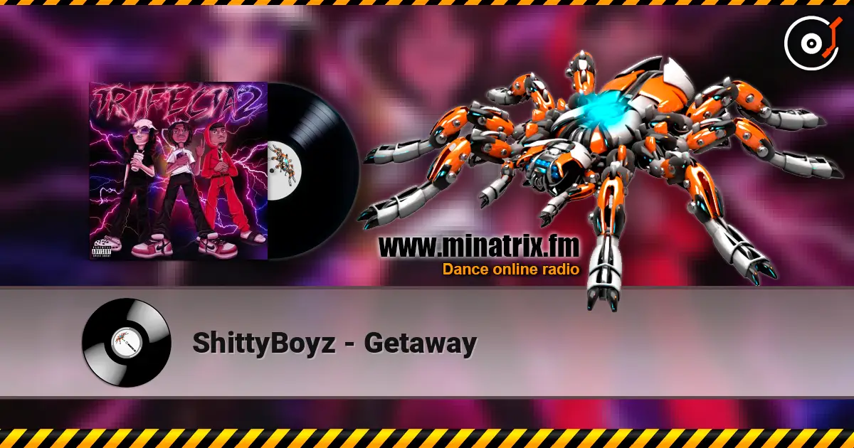 ShittyBoyz - Getaway жоғары сапада онлайн тыңдау | Minatrix.FM