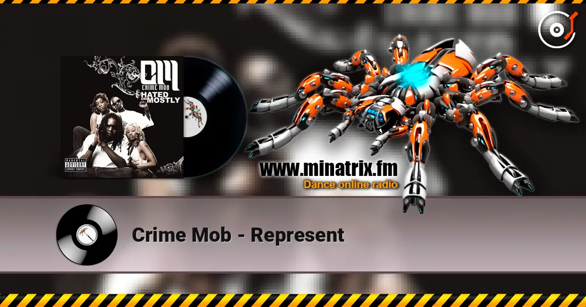 Crime Mob - Represent жоғары сапада онлайн тыңдау | Minatrix.FM