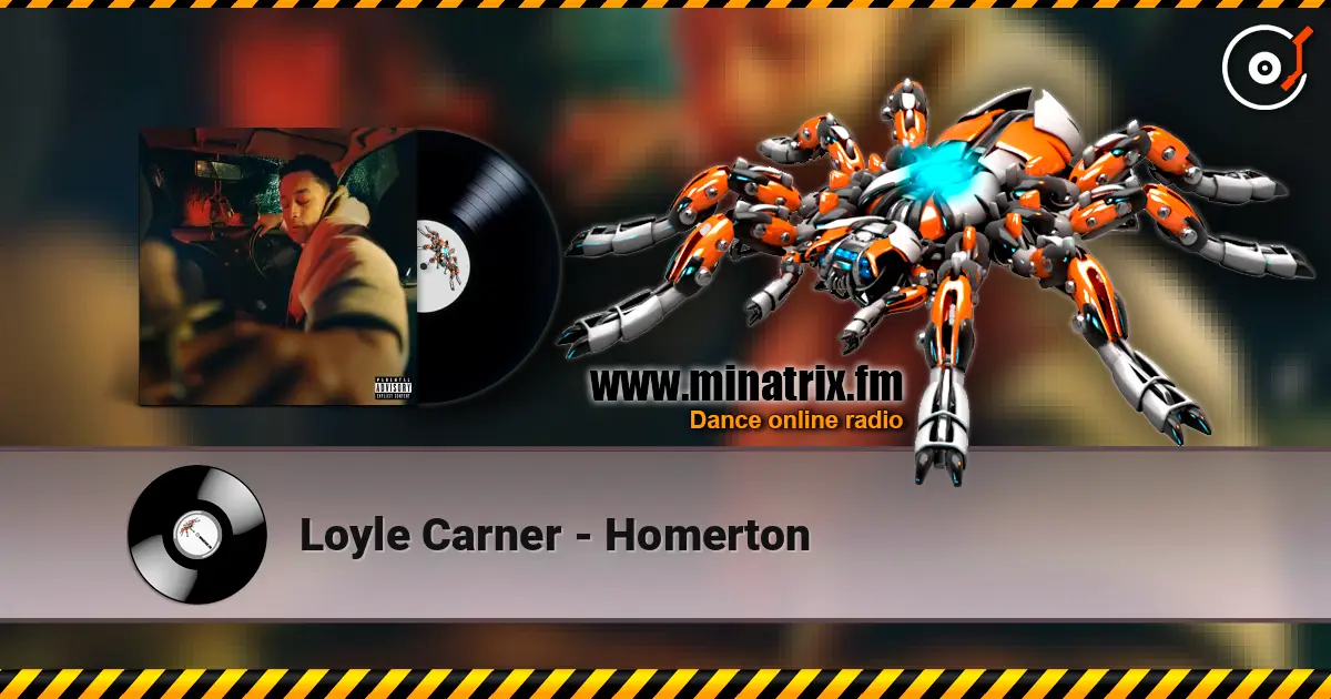 Loyle Carner - Homerton жоғары сапада онлайн тыңдау | Minatrix.FM