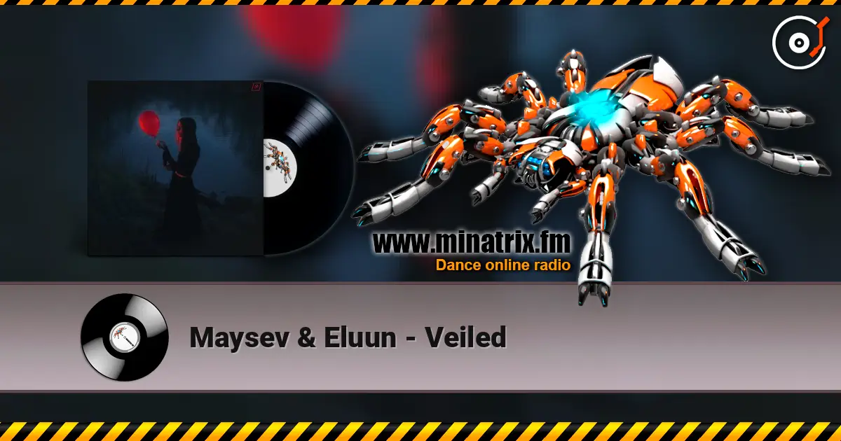 Maysev & Eluun - Veiled жоғары сапада онлайн тыңдау | Minatrix.FM
