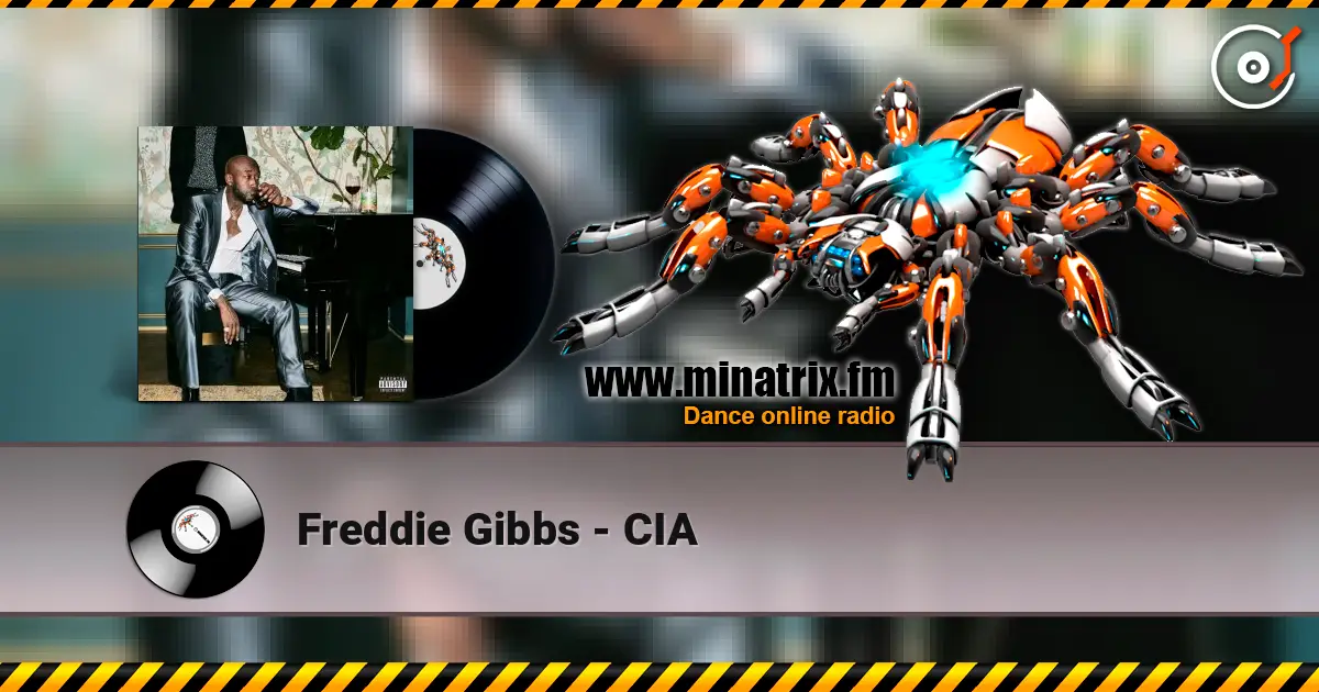 Freddie Gibbs - CIA жоғары сапада онлайн тыңдау | Minatrix.FM