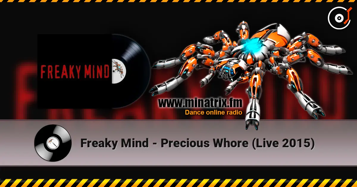 Freaky Mind - Precious Whore (Live 2015) жоғары сапада онлайн тыңдау | Minatrix.FM