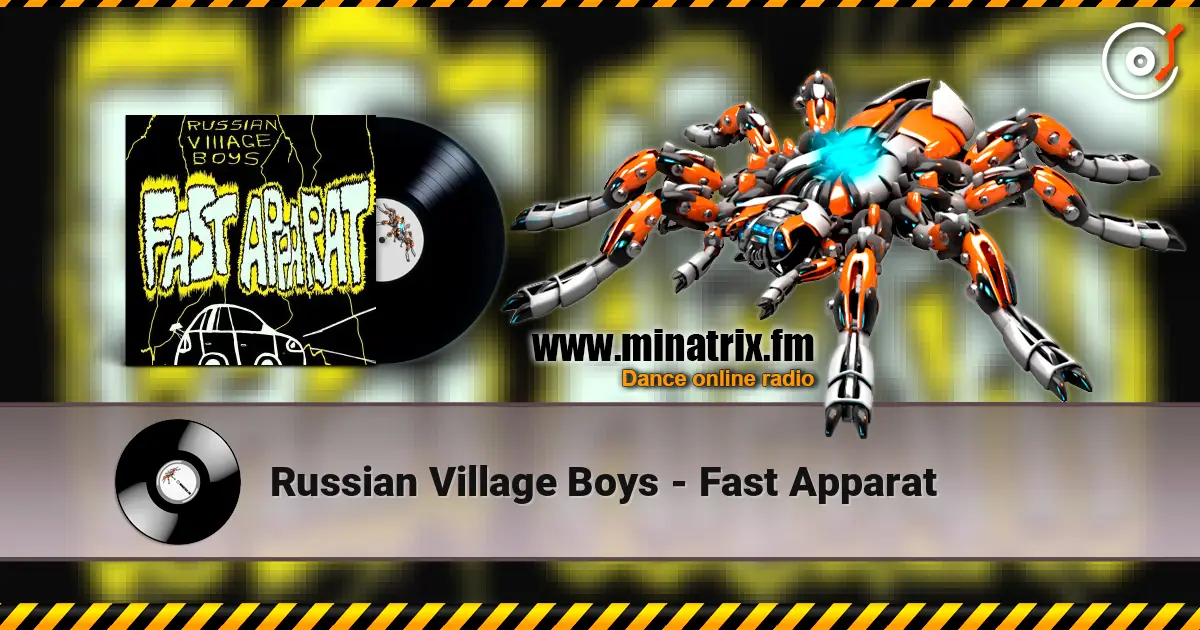 Russian Village Boys - Fast Apparat жоғары сапада онлайн тыңдау | Minatrix.FM