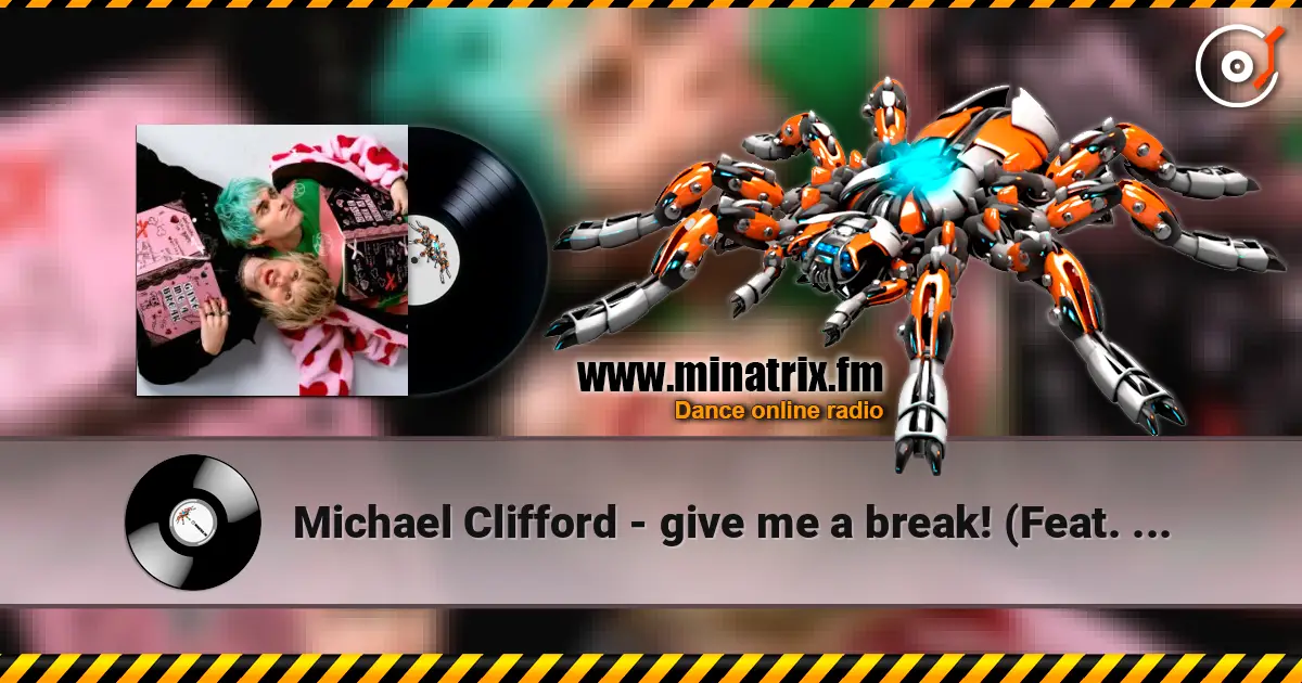 Michael Clifford - give me a break! (Feat. Waterparks) жоғары сапада онлайн тыңдау | Minatrix.FM