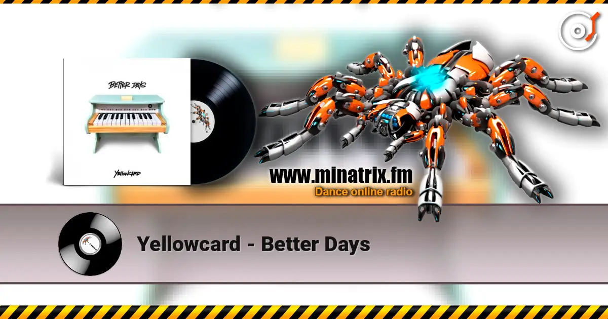 Yellowcard - Better Days жоғары сапада онлайн тыңдау | Minatrix.FM