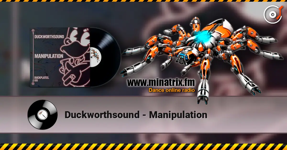 Duckworthsound - Manipulation жоғары сапада онлайн тыңдау | Minatrix.FM