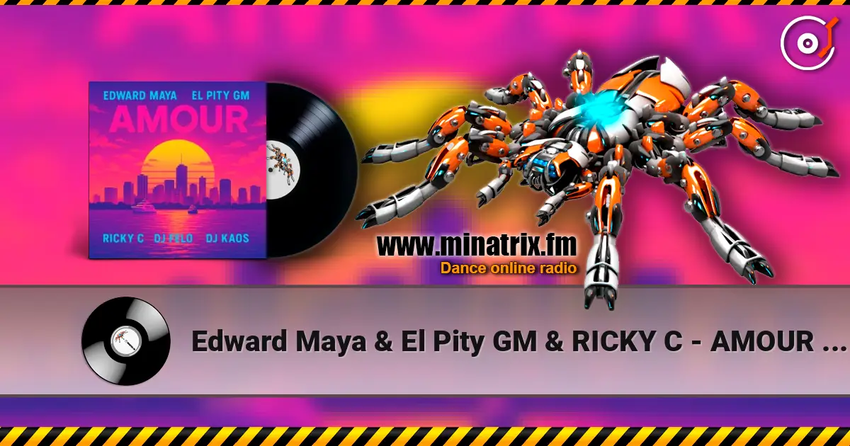 Edward Maya & El Pity GM & RICKY C - AMOUR (feat. DJ Felo & DJ Kaos) жоғары сапада онлайн тыңдау | Minatrix.FM