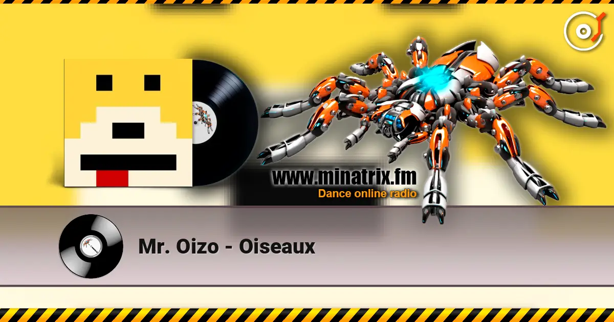 Mr. Oizo - Oiseaux жоғары сапада онлайн тыңдау | Minatrix.FM