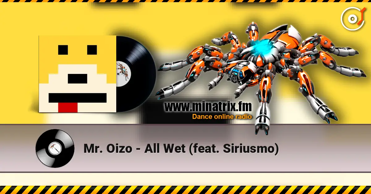 Mr. Oizo - All Wet (feat. Siriusmo) жоғары сапада онлайн тыңдау | Minatrix.FM