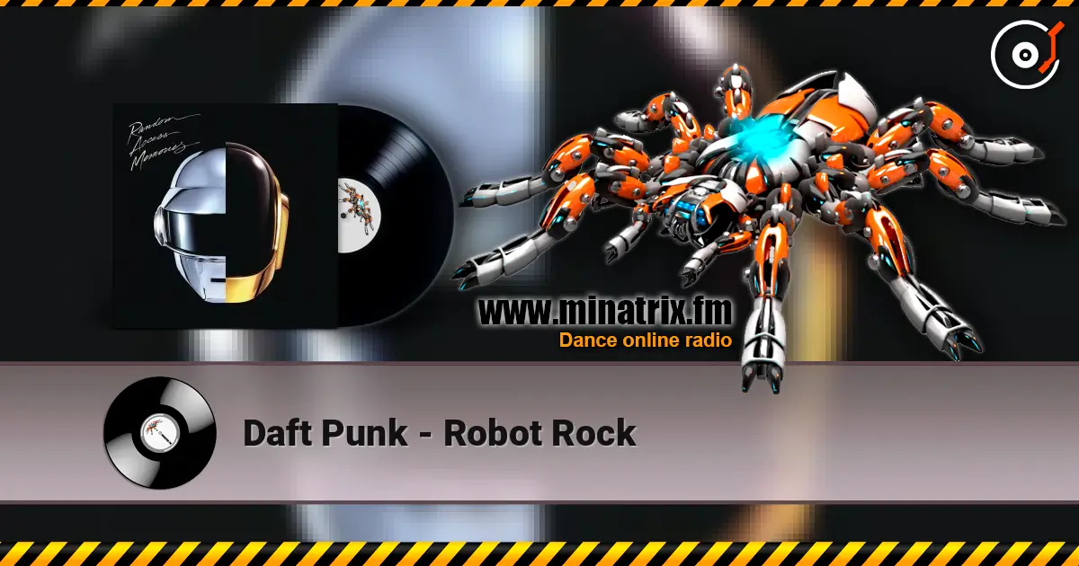 Daft Punk - Robot Rock жоғары сапада онлайн тыңдау | Minatrix.FM