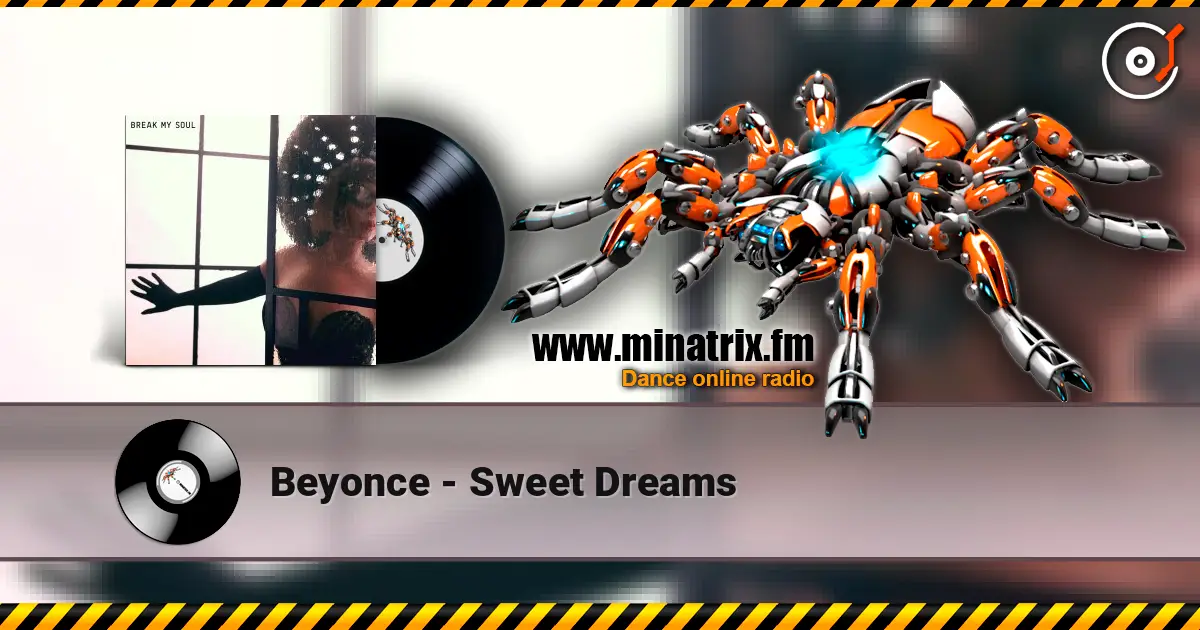 Beyonce - Sweet Dreams жоғары сапада онлайн тыңдау | Minatrix.FM