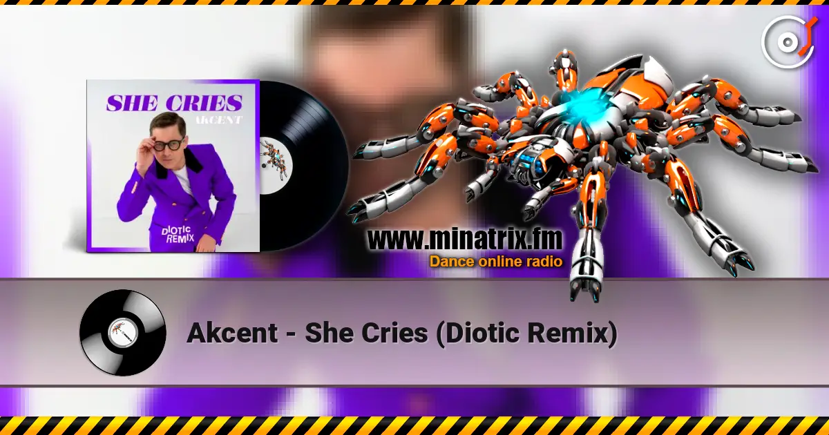 Akcent - She Cries (Diotic Remix) жоғары сапада онлайн тыңдау | Minatrix.FM